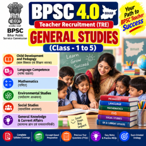BPSC TRE 4.0 General Studies (Class-1 to 5)